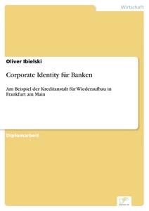 Titel: Corporate Identity für Banken