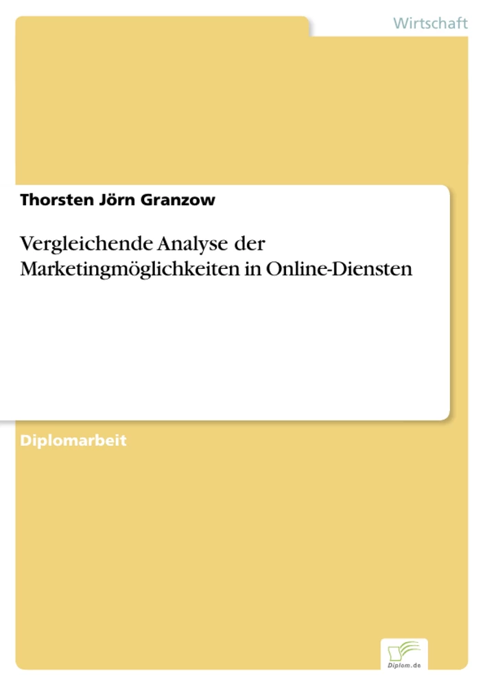 Titel: Vergleichende Analyse der Marketingmöglichkeiten in Online-Diensten