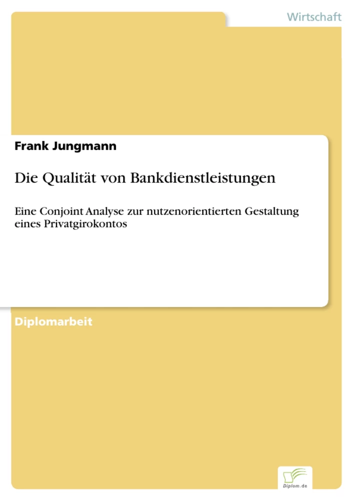 Titel: Die Qualität von Bankdienstleistungen