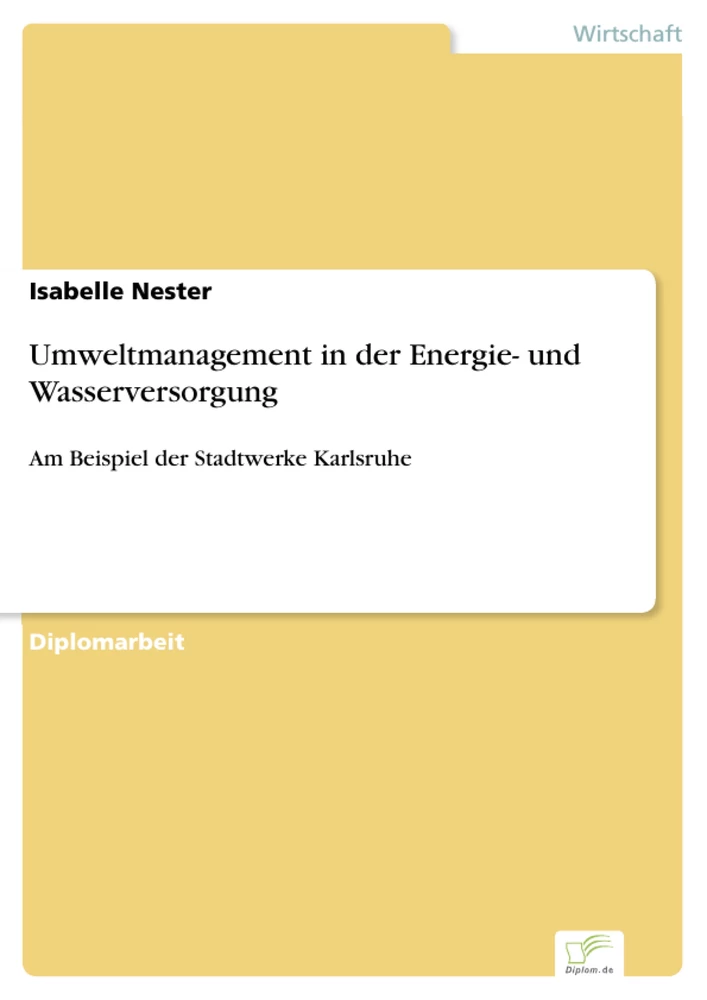 Titel: Umweltmanagement in der Energie- und Wasserversorgung