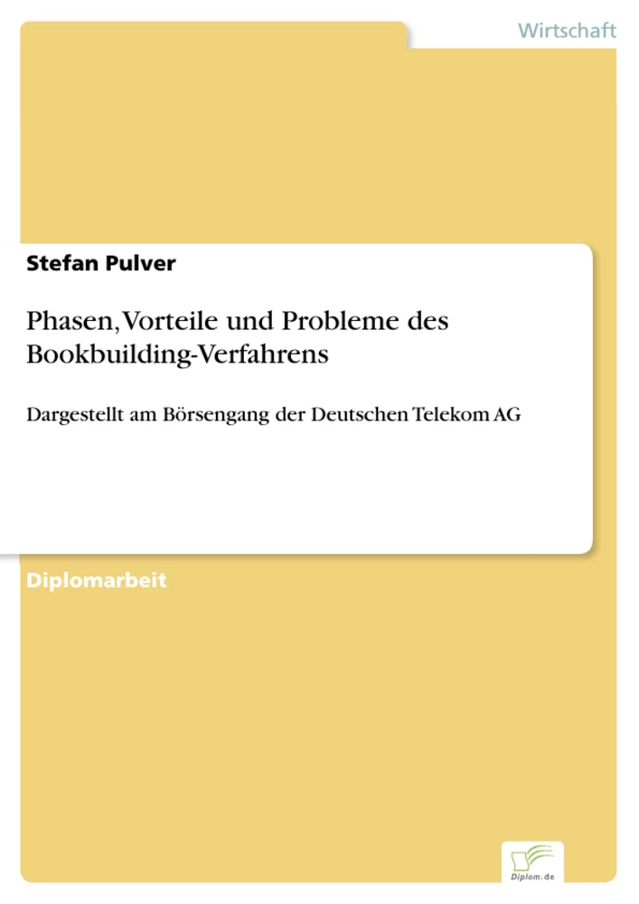 Titel: Phasen, Vorteile und Probleme des Bookbuilding-Verfahrens