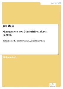 Titel: Management von Marktrisiken durch Banken