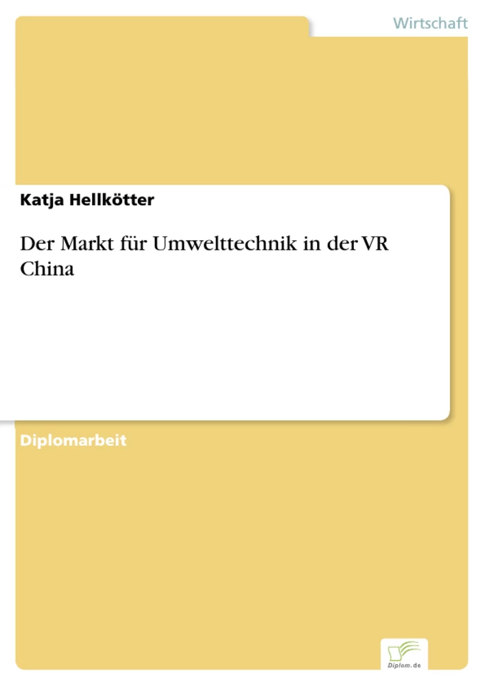 Titel: Der Markt für Umwelttechnik in der VR China
