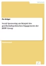 Titel: Social Sponsoring am Beispiel des gesellschaftspolitischen Engagements der BMW Group