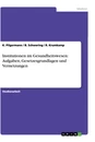 Titre: Institutionen im Gesundheitswesen:  Aufgaben, Gesetzesgrundlagen und Vernetzungen