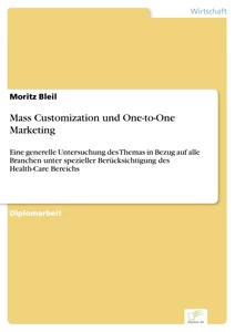 Titel: Mass Customization und One-to-One Marketing
