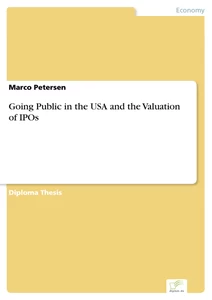 Titel: Going Public in the USA and the Valuation of IPOs