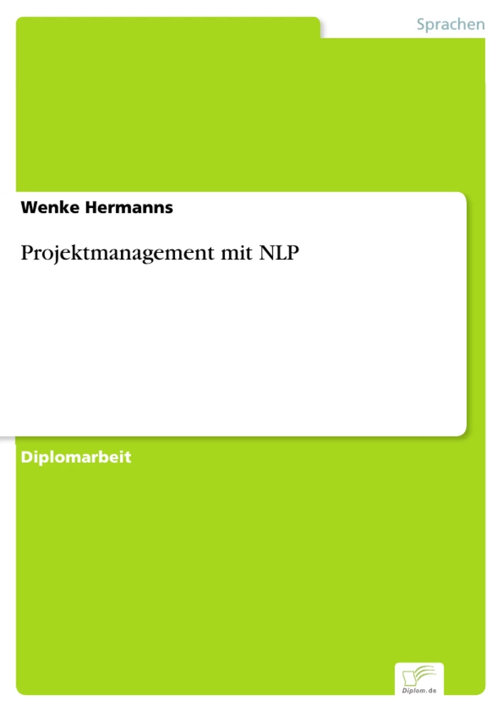 Titel: Projektmanagement mit NLP