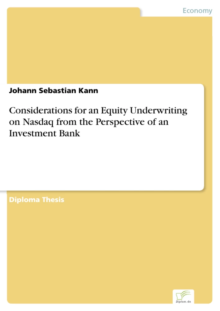 Titel: Considerations for an Equity Underwriting on Nasdaq from the Perspective of an Investment Bank