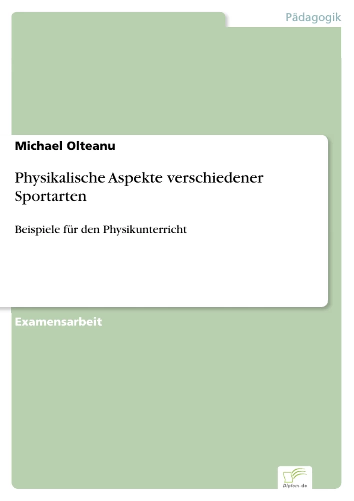 Titel: Physikalische Aspekte verschiedener Sportarten