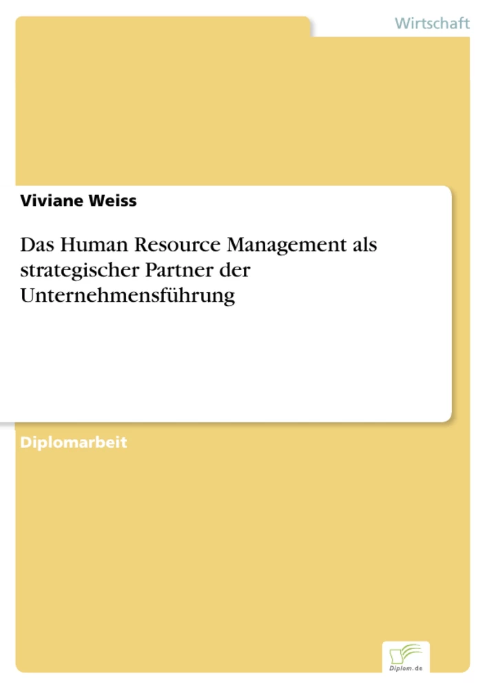 Titel: Das Human Resource Management als strategischer Partner der Unternehmensführung