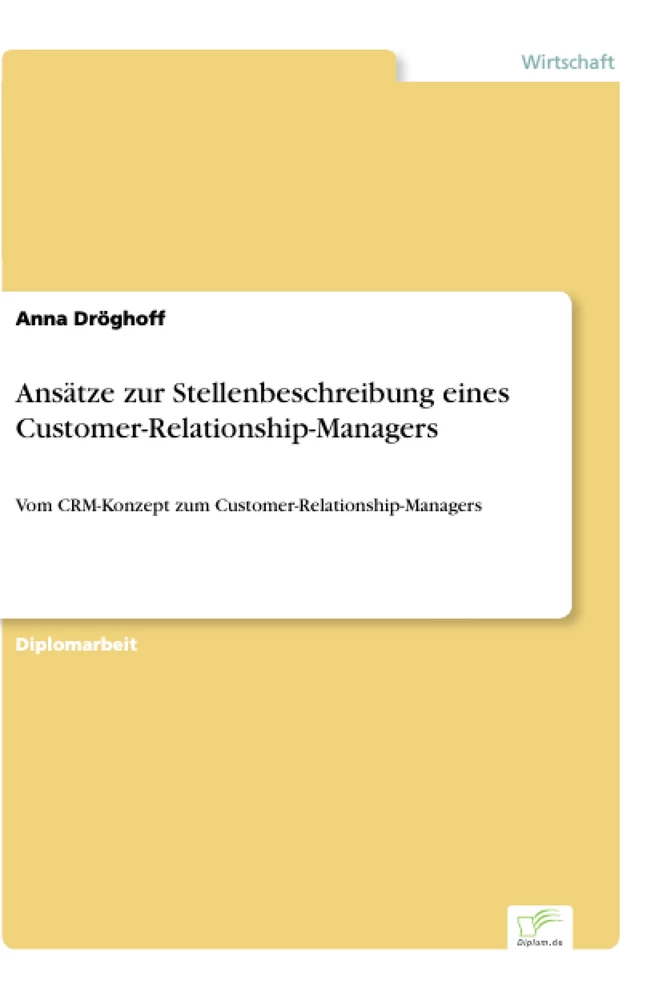 Titel: Ansätze zur Stellenbeschreibung eines Customer-Relationship-Managers