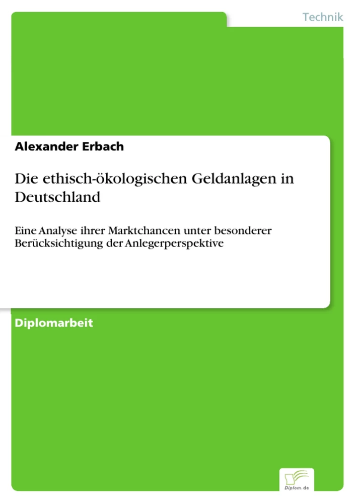 Titel: Die ethisch-ökologischen Geldanlagen in Deutschland