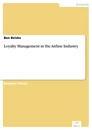 Titel: Loyalty Management in the Airline Industry