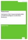 Titel: Assessment of the Commercial Applicability of Artificial Intelligence in Electronic Businesses