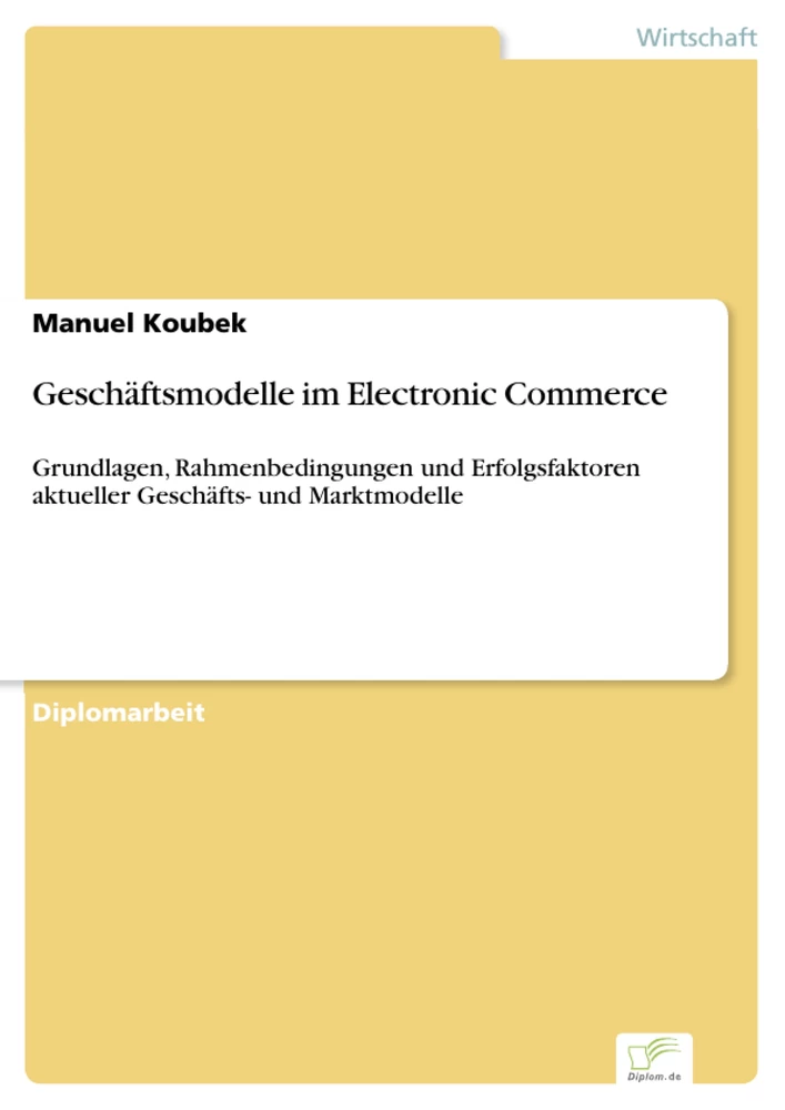 Titel: Geschäftsmodelle im Electronic Commerce