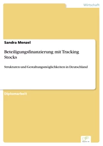 Titel: Beteiligungsfinanzierung mit Tracking Stocks