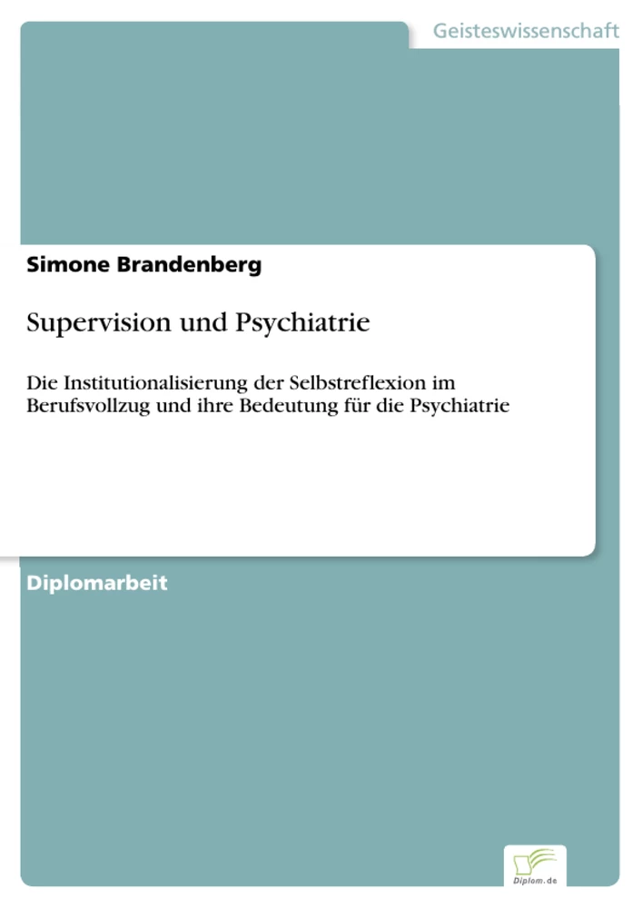 Titel: Supervision und Psychiatrie