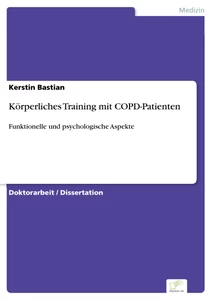 Titel: Körperliches Training mit COPD-Patienten