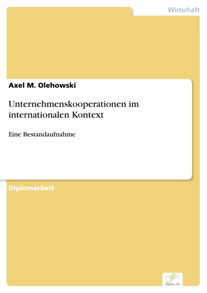 Titel: Unternehmenskooperationen im internationalen Kontext