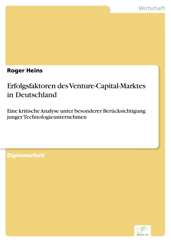 Titel: Erfolgsfaktoren des Venture-Capital-Marktes in Deutschland