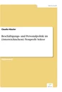 Titel: Beschäftigungs- und Personalpolitik im (österreichischem) Nonprofit Sektor