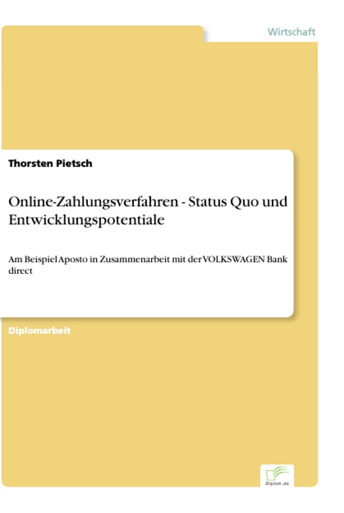 Titel: Online-Zahlungsverfahren - Status Quo und Entwicklungspotentiale