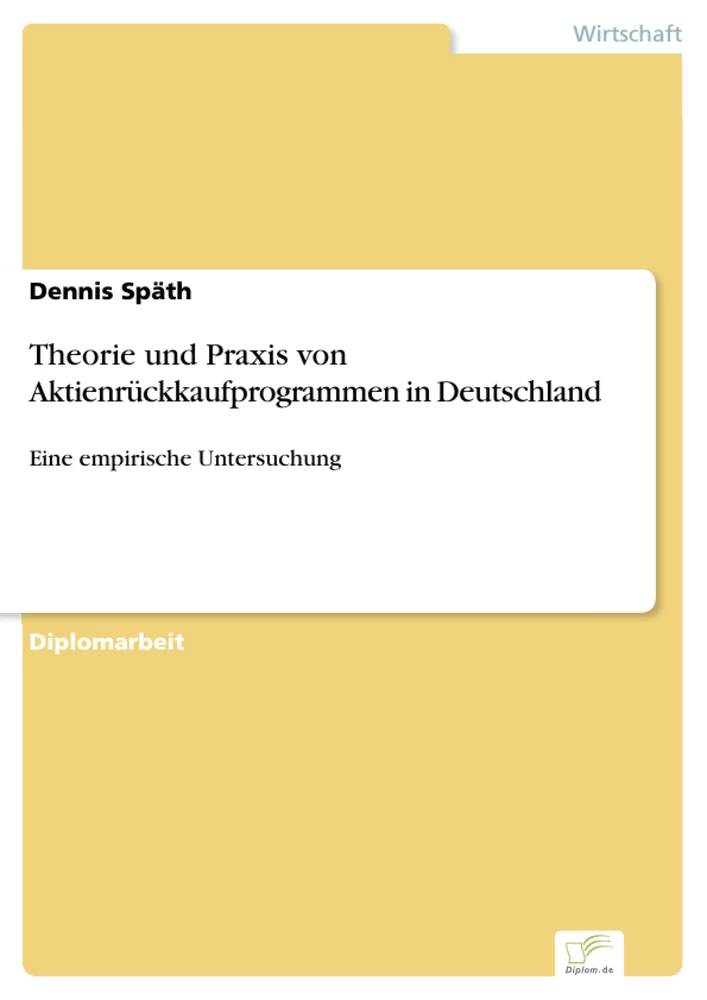 Titel: Theorie und Praxis von Aktienrückkaufprogrammen in Deutschland