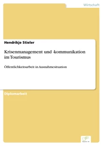 Titel: Krisenmanagement und -kommunikation im Tourismus