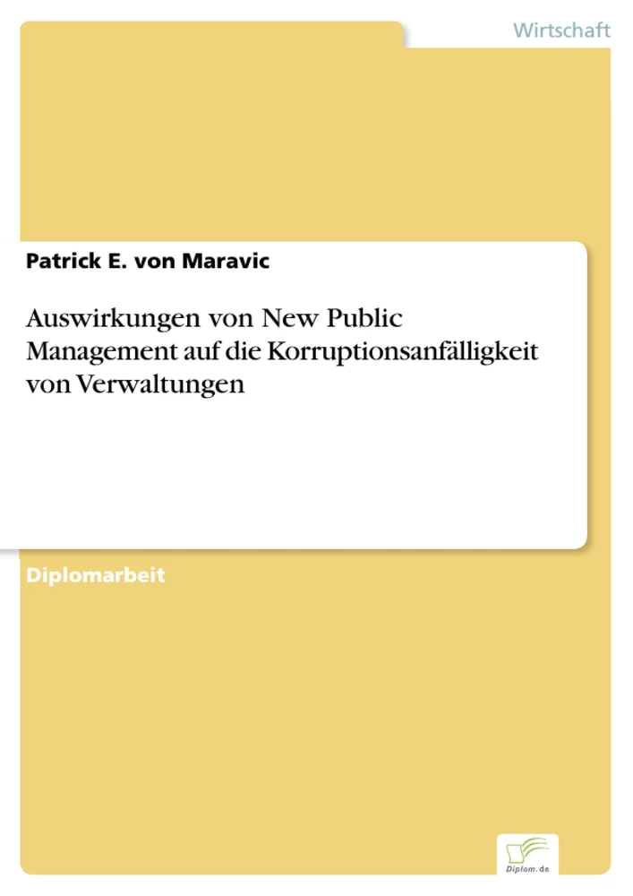 Titel: Auswirkungen von New Public Management auf die Korruptionsanfälligkeit von Verwaltungen