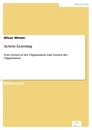 Titel: Action Learning