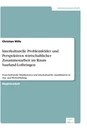 Titel: Interkulturelle Problemfelder und Perspektiven wirtschaftlicher Zusammenarbeit im Raum Saarland-Lothringen