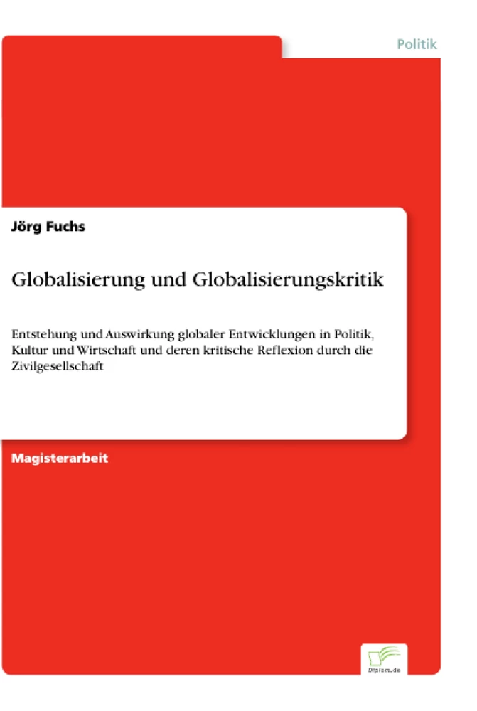 Titel: Globalisierung und Globalisierungskritik