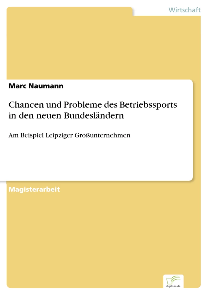 Titel: Chancen und Probleme des Betriebssports in den neuen Bundesländern
