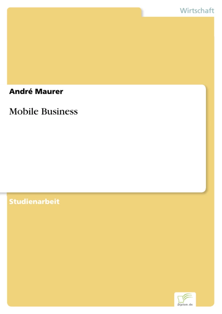 Titel: Mobile Business