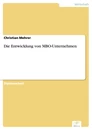 Titel: Die Entwicklung von MBO-Unternehmen