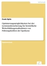 Titel: Optimierungsmöglichkeiten bei der Lerntransfersicherung für betriebliche Weiterbildungsmaßnahmen von Führungskräften der Sparkasse