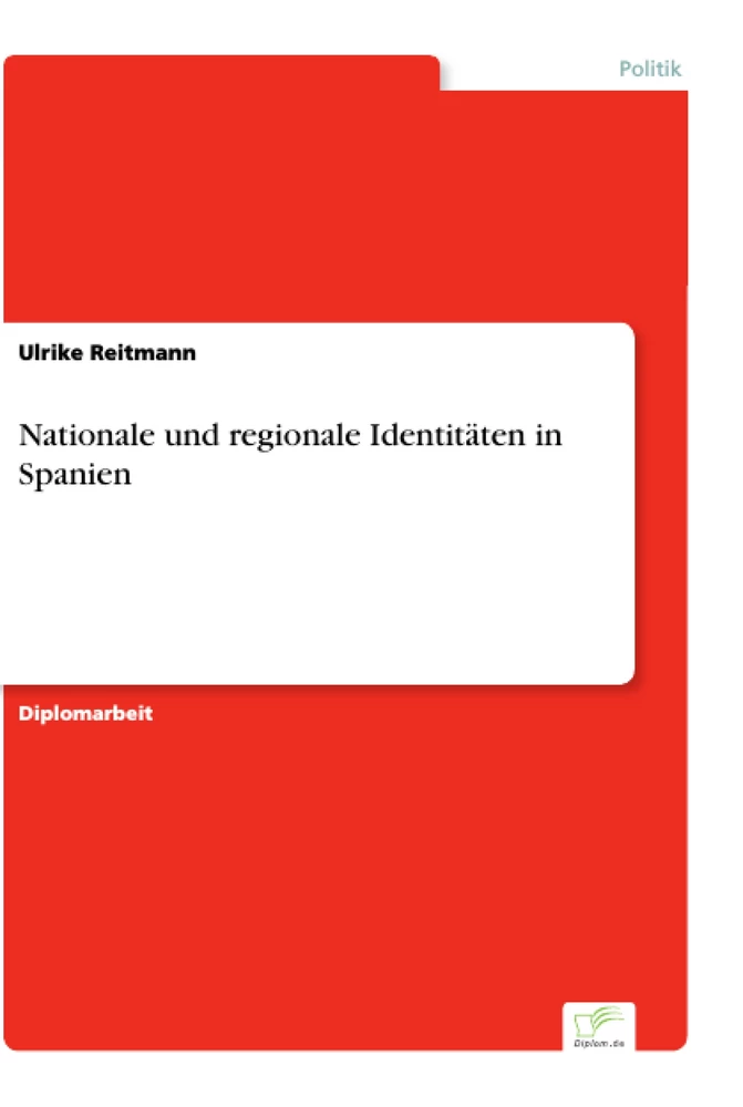 Titel: Nationale und regionale Identitäten in Spanien