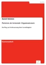 Titel: Parteien als lernende Organisationen