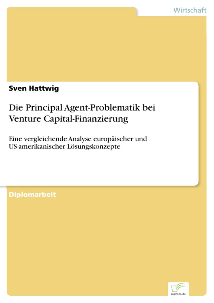 Titel: Die Principal Agent-Problematik bei Venture Capital-Finanzierung