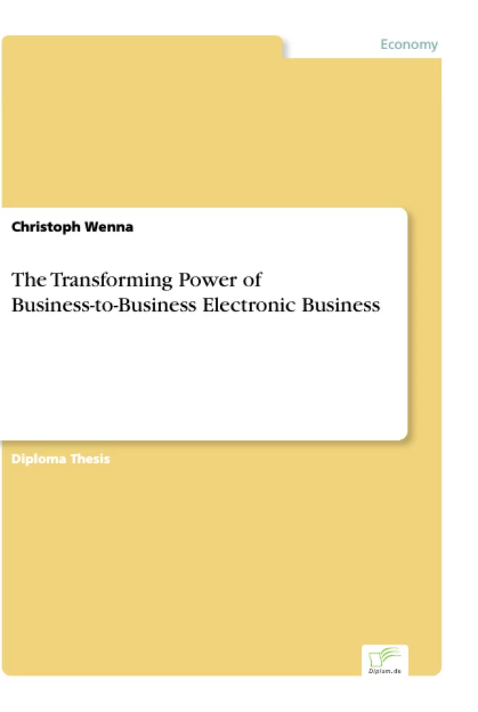 Titel: The Transforming Power of Business-to-Business Electronic Business