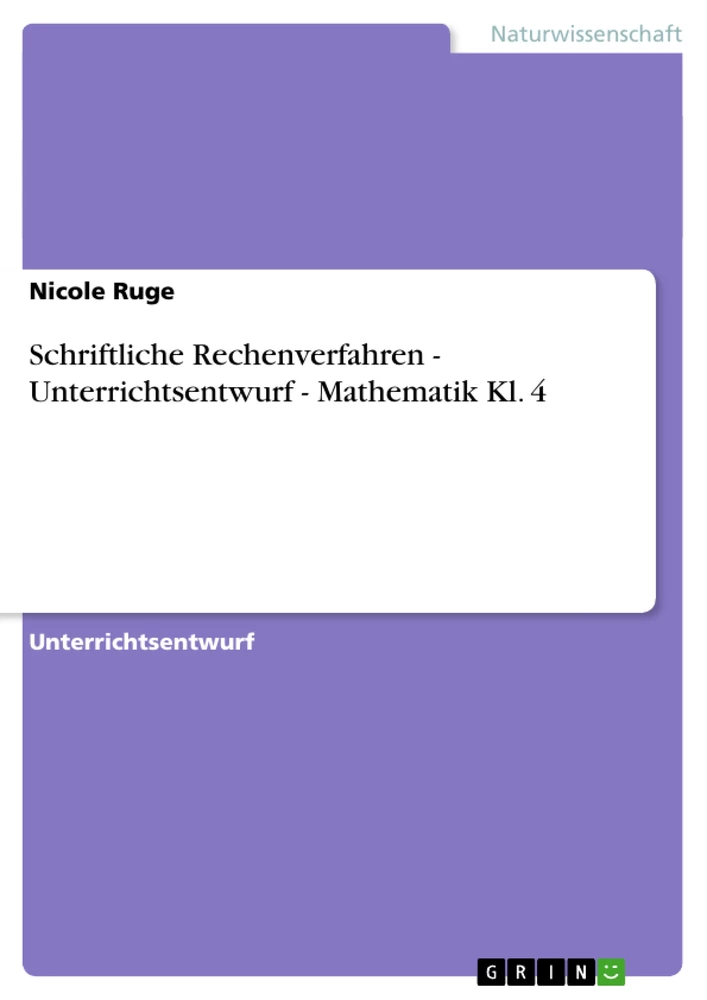 Titre: Schriftliche Rechenverfahren - Unterrichtsentwurf - Mathematik Kl. 4