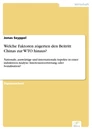 Titel: Welche Faktoren zögerten den Beitritt Chinas zur WTO hinaus?