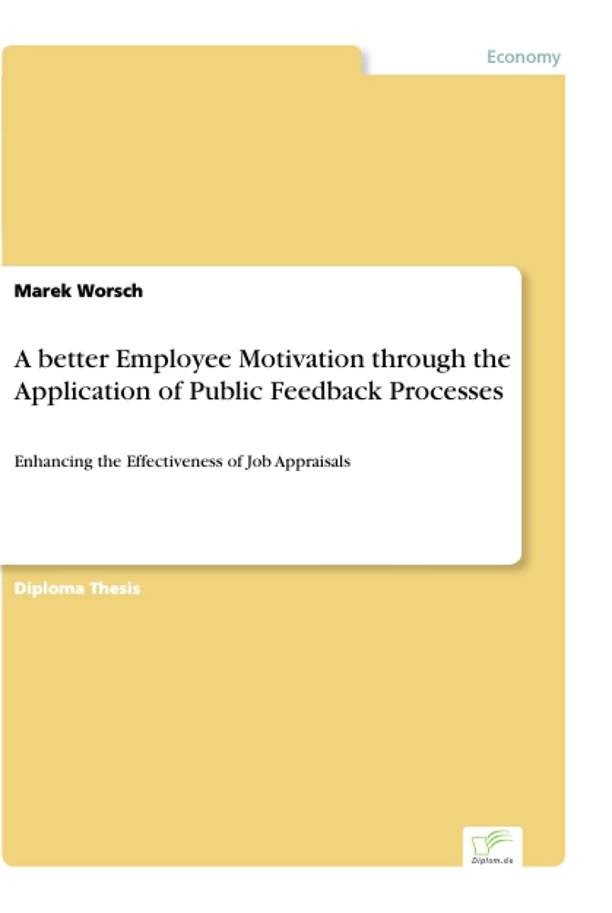 Titel: A better Employee Motivation through the Application of Public Feedback Processes