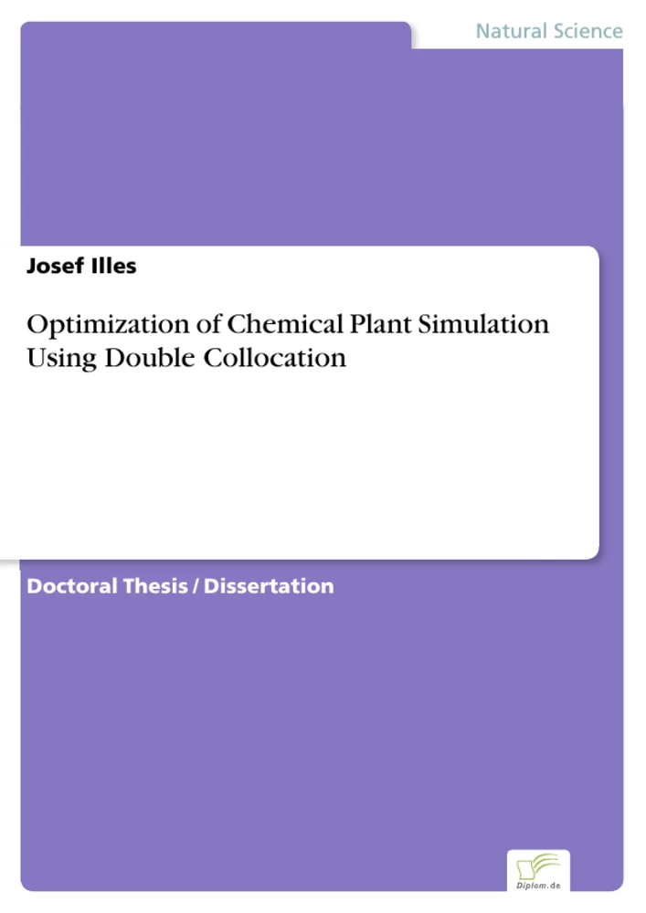 Titel: Optimization of Chemical Plant Simulation Using Double Collocation