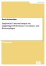Titel: Empirische Untersuchungen zur langfristigen Performance von Aktien- und Rentenanlagen