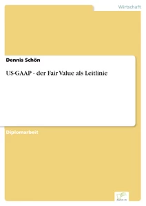 Titel: US-GAAP - der Fair Value als Leitlinie