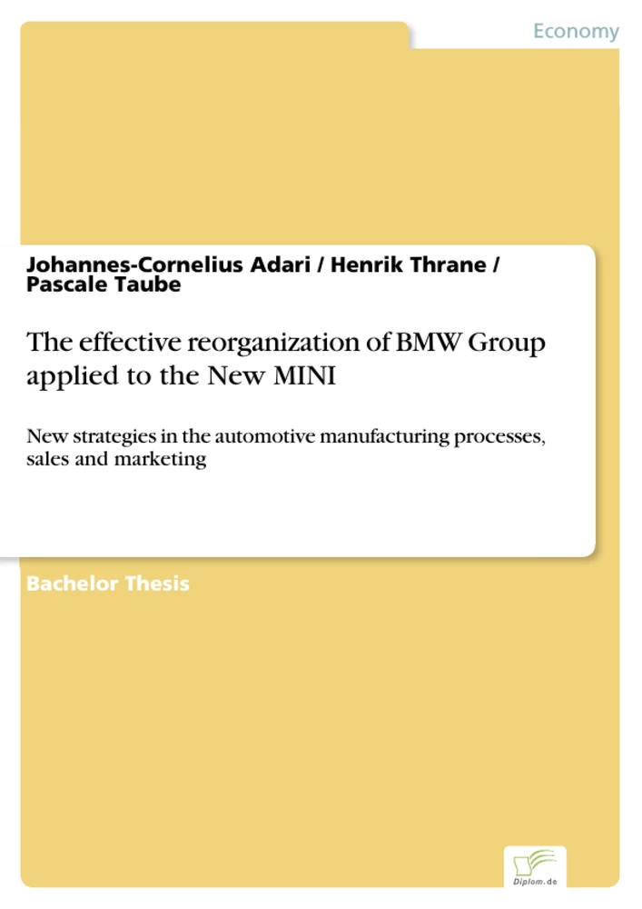 Titel: The effective reorganization of BMW Group applied to the New MINI