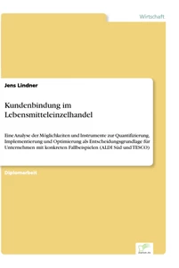 Titel: Kundenbindung im Lebensmitteleinzelhandel