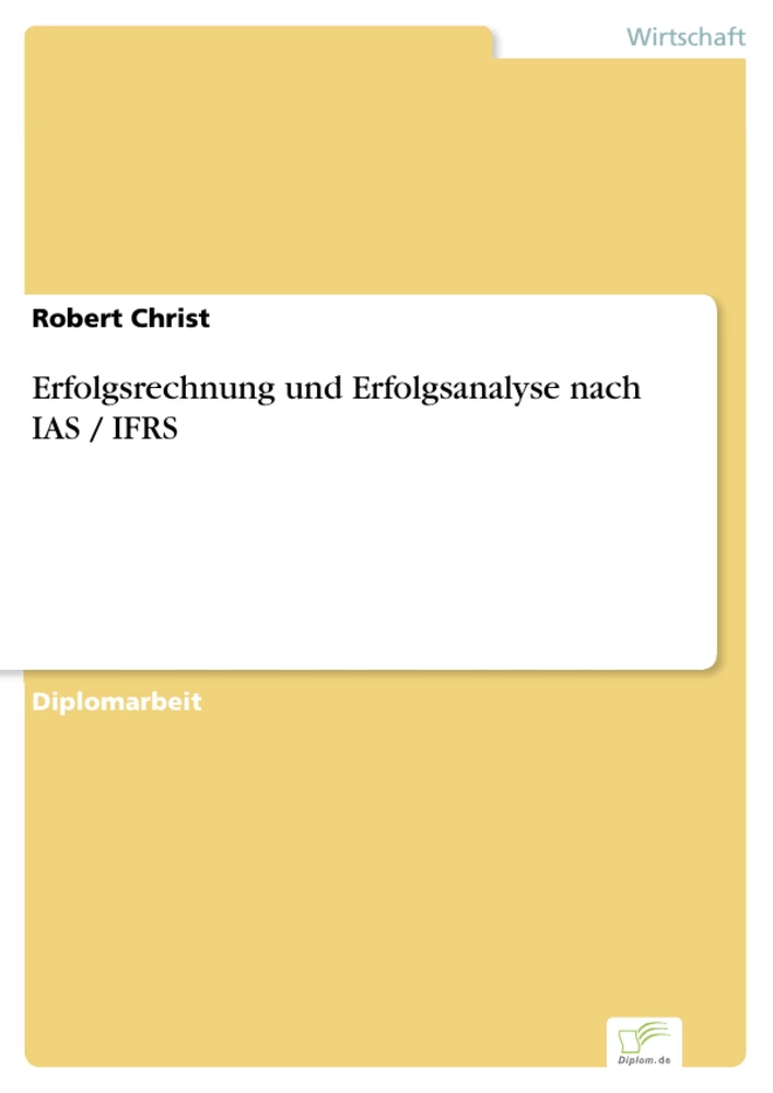 Titel: Erfolgsrechnung und Erfolgsanalyse nach IAS / IFRS